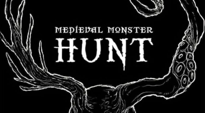 Presentazione Medieval Monster Hunt Mercoledì 26 Giugno dalle h20.30